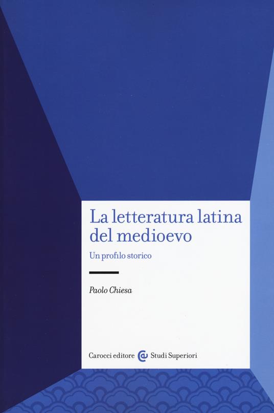 La letteratura latina del medioevo