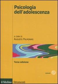 Psicologia dell'adolescenza. Terza edizione