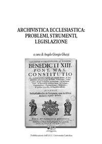 Archivistica Ecclesiastica: Problemi, Strumenti, Legislazione
