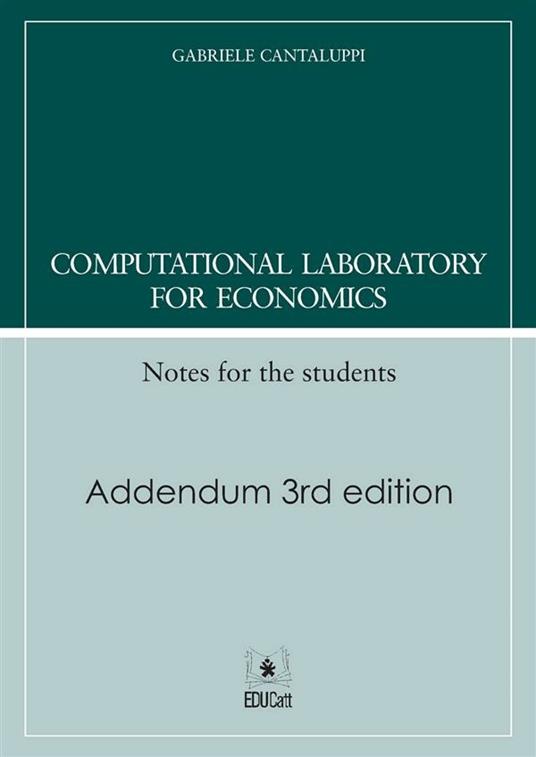 Computational Laboratory for Economics with R - Addendum 3rd edition - Notes for the students; Addendum 3rd edition