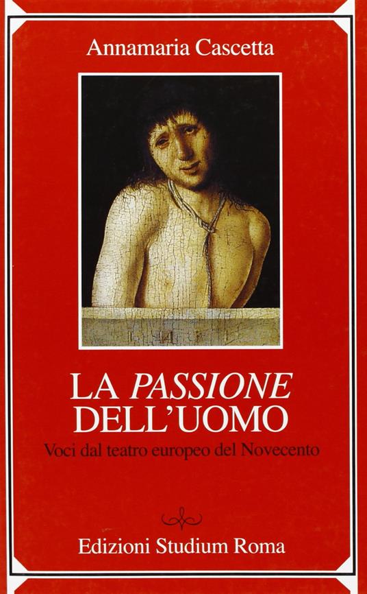 La passione dell'uomo
