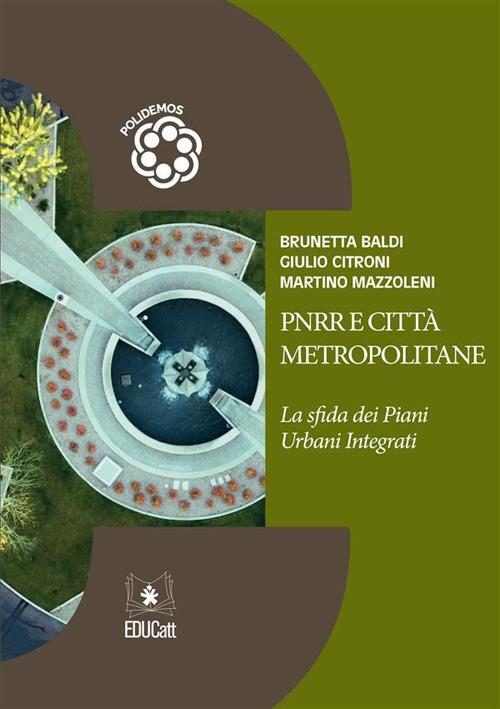 PNRR E CITTÀ METROPOLITANE - LA SFIDA DEI PIANI URBANI INTEGRATI POLIDEMOS 6