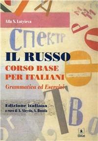 IL RUSSO CORSO BASE PER ITALIANI GRAMMATICA ED ESERCIZI