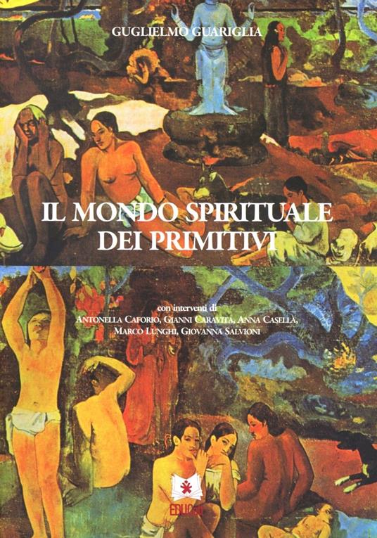 IL MONDO SPIRITUALE DEI PRIMITIVI