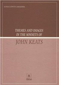 THEMES AND IMAGES IN THE SONNETS OF JOHN KEATS