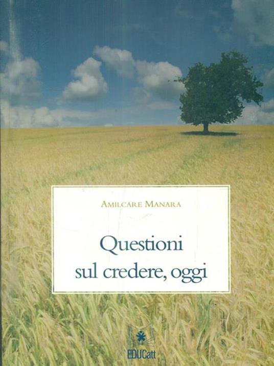 QUESTIONI SUL CREDERE, OGGI