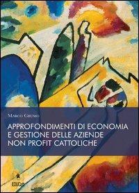 APPROFONDIMENTI DI ECONOMIA E GESTIONE DELLE AZIENDE NON PROFIT CATTOLICHE