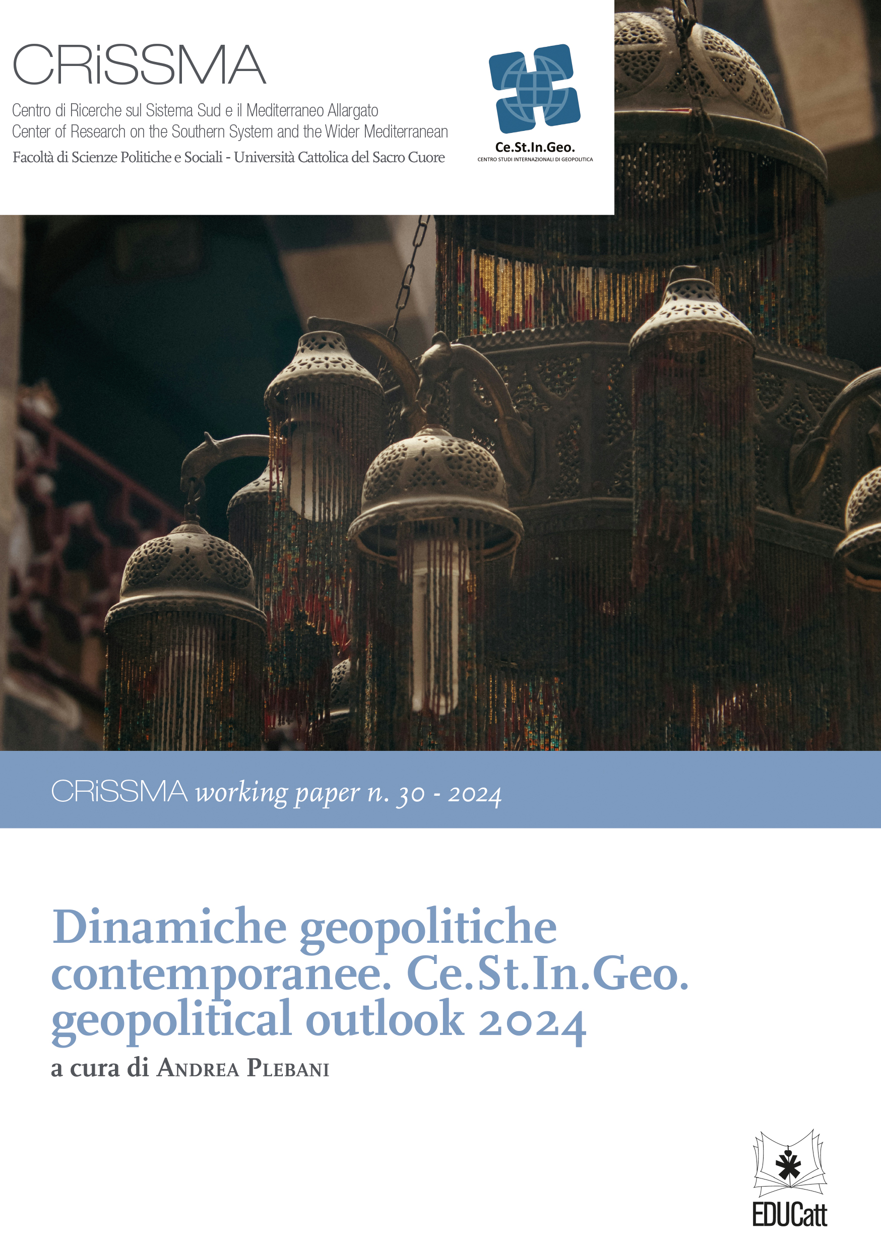 Dinamiche geopolitiche contemporanee. Ce.St.In.Geo. geopolitical outlook 2024. CRISSMA WORKING PAPER N.30-2024