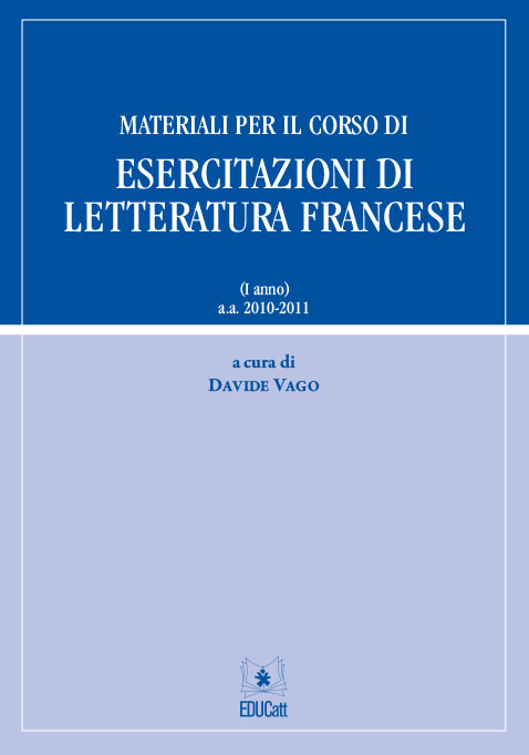 MATERIALI PER IL CORSO DI ESERCITAZIONI DI LETTERATURA FRANCESE I°ANNO A.A. 2010/11
