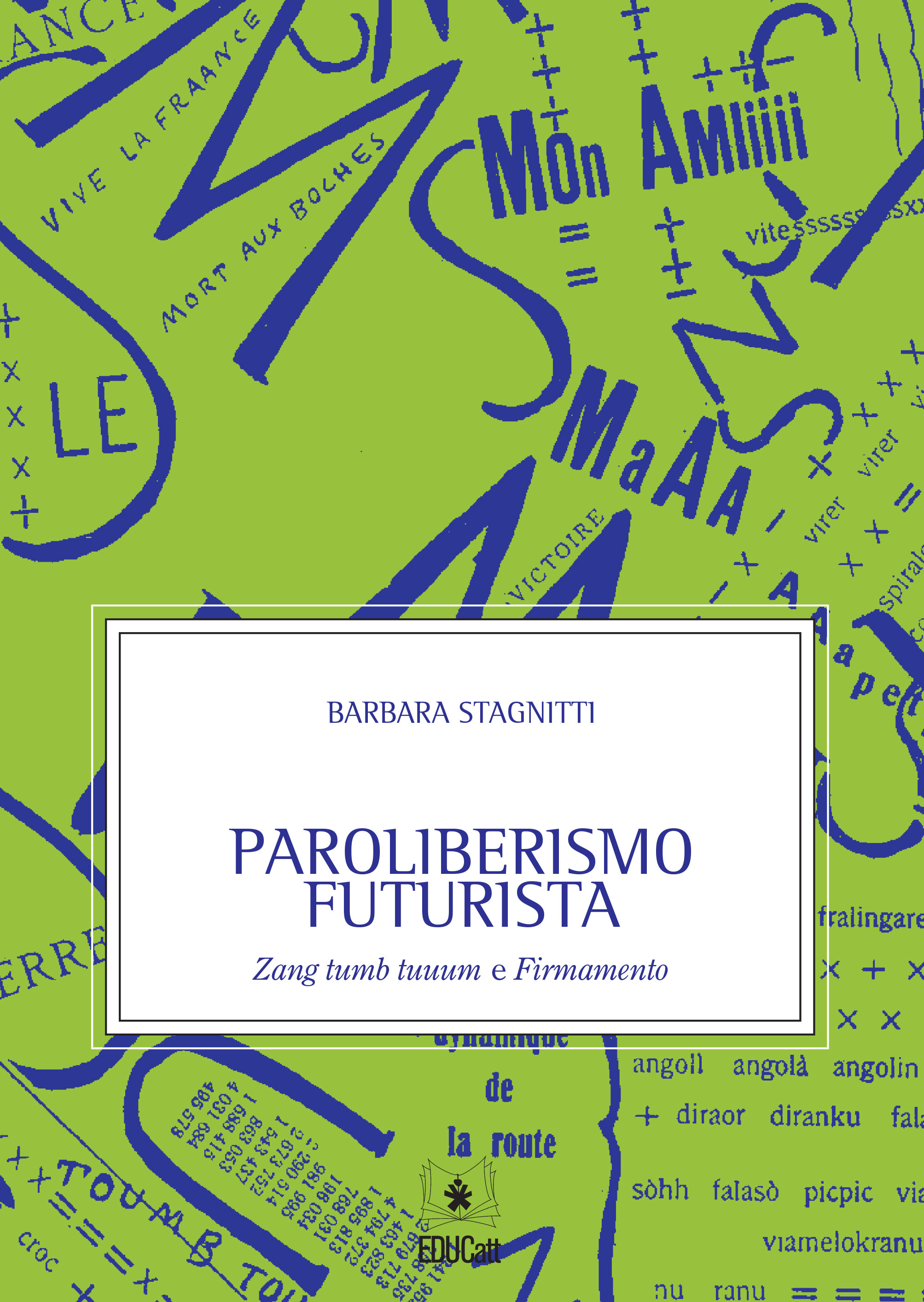 PAROLIBERISMO FUTURISTA. ZANG TUMB TUUUM E FIRMAMENTO