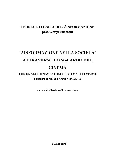 L'INFORMAZIONE NELLA SOCIETA' ATTRAVERSO LO SGUARDO DEL CINEMA
