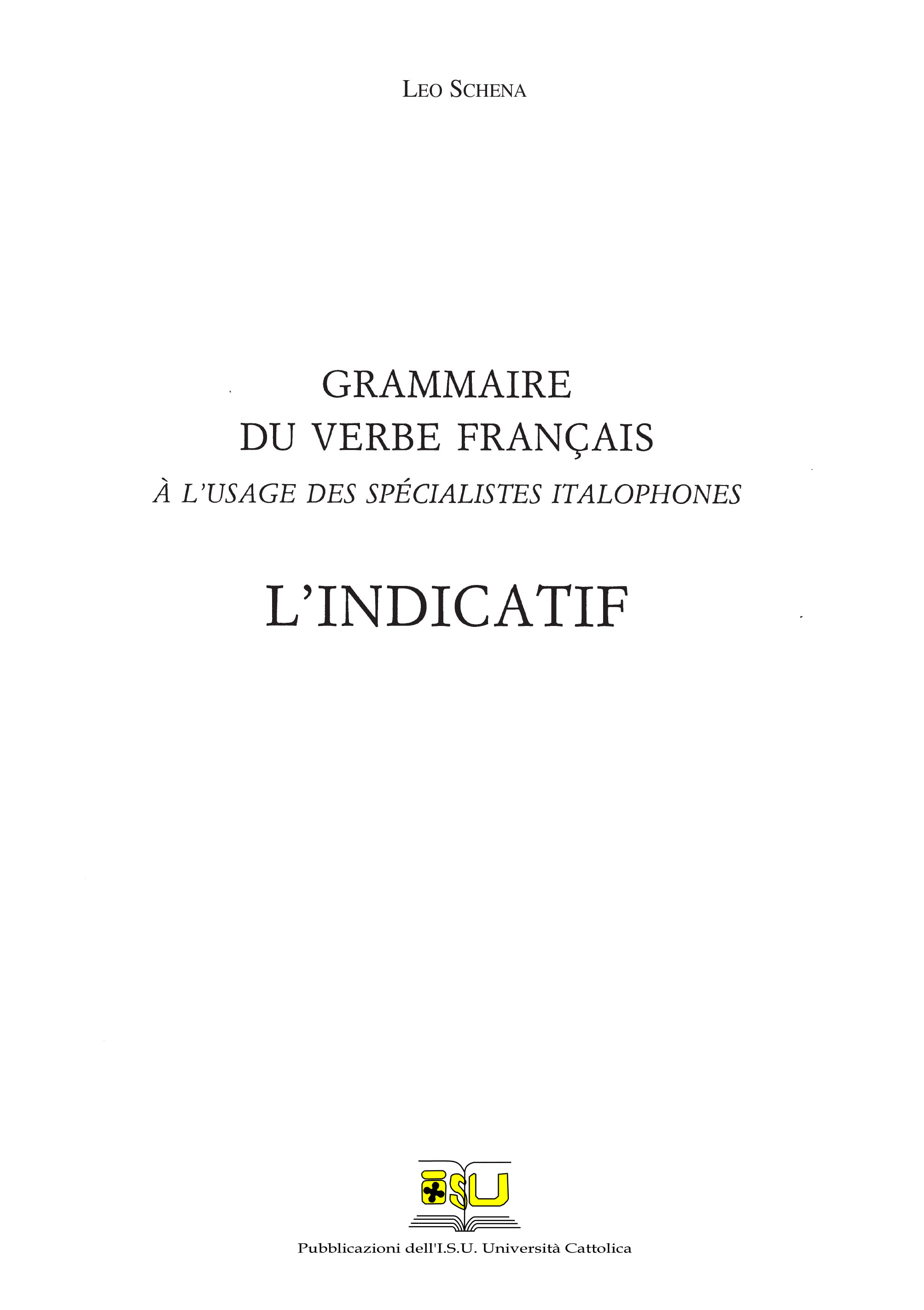 GRAMMAIRE DU VERBE FRANÇAIS "L'INDICATIF"
