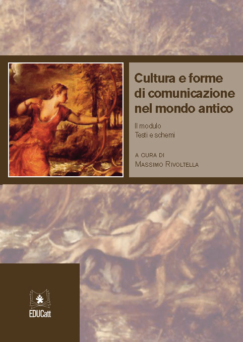 CULTURA E FORME DI COMUNICAZIONE NEL MONDO ANTICO II MODULO TESTI E SCHEMI
