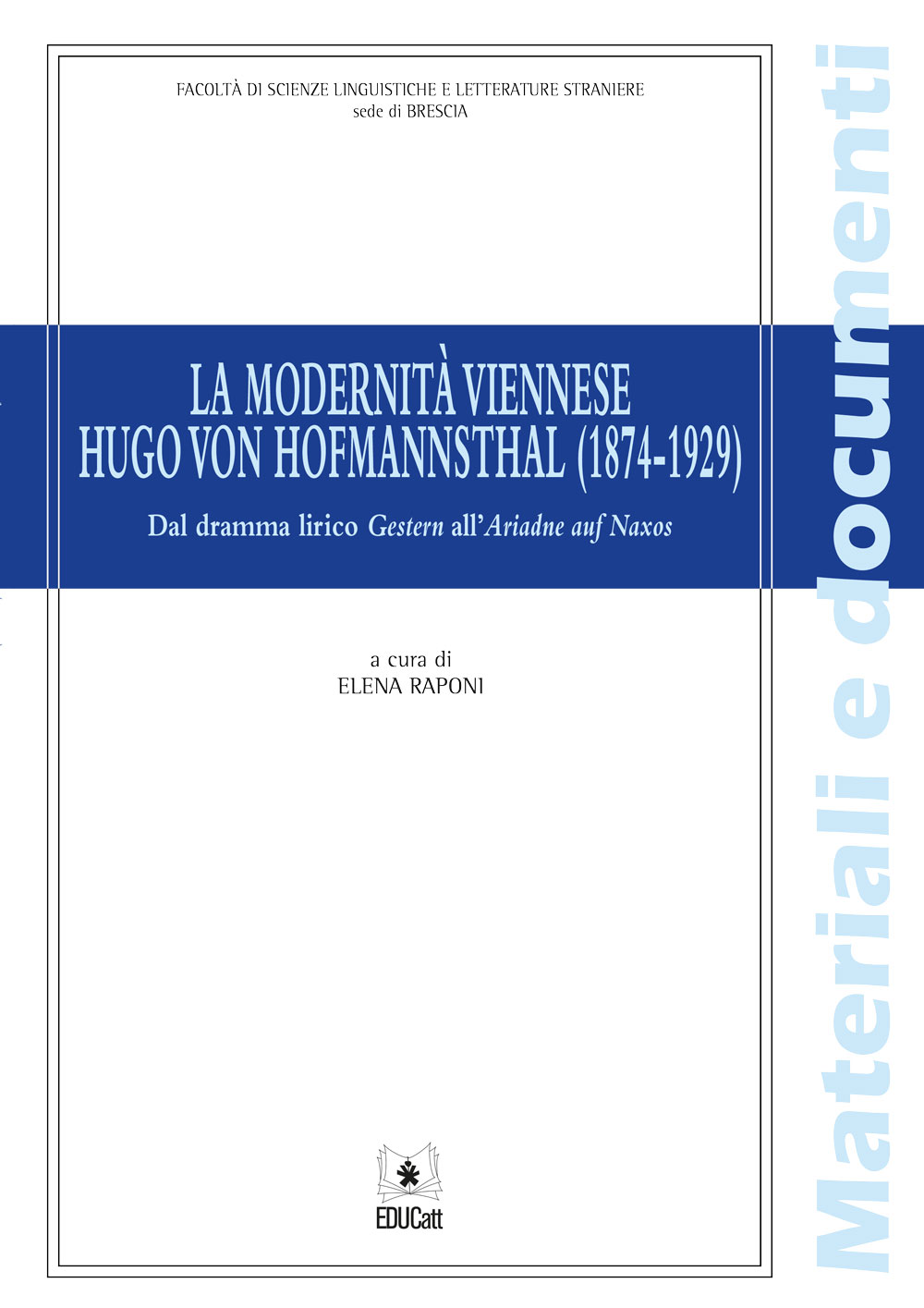 LA MODERNITA' VIENNESE HUGO VON HOFMANNSTHAL (1874-1929).