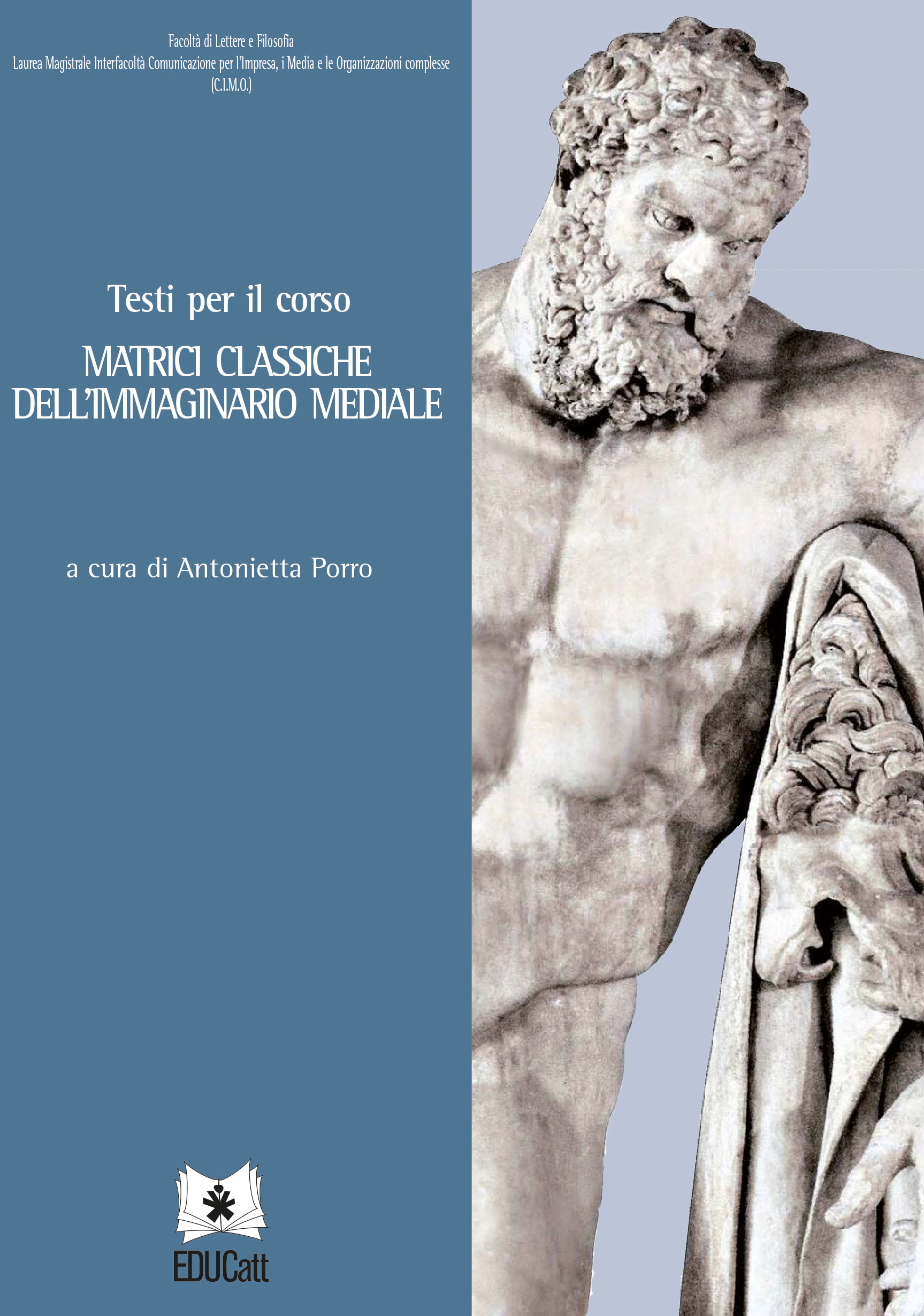 TESTI PER IL CORSO MATRICI CLASSICHE DELL'IMMAGINARIO MEDIALE