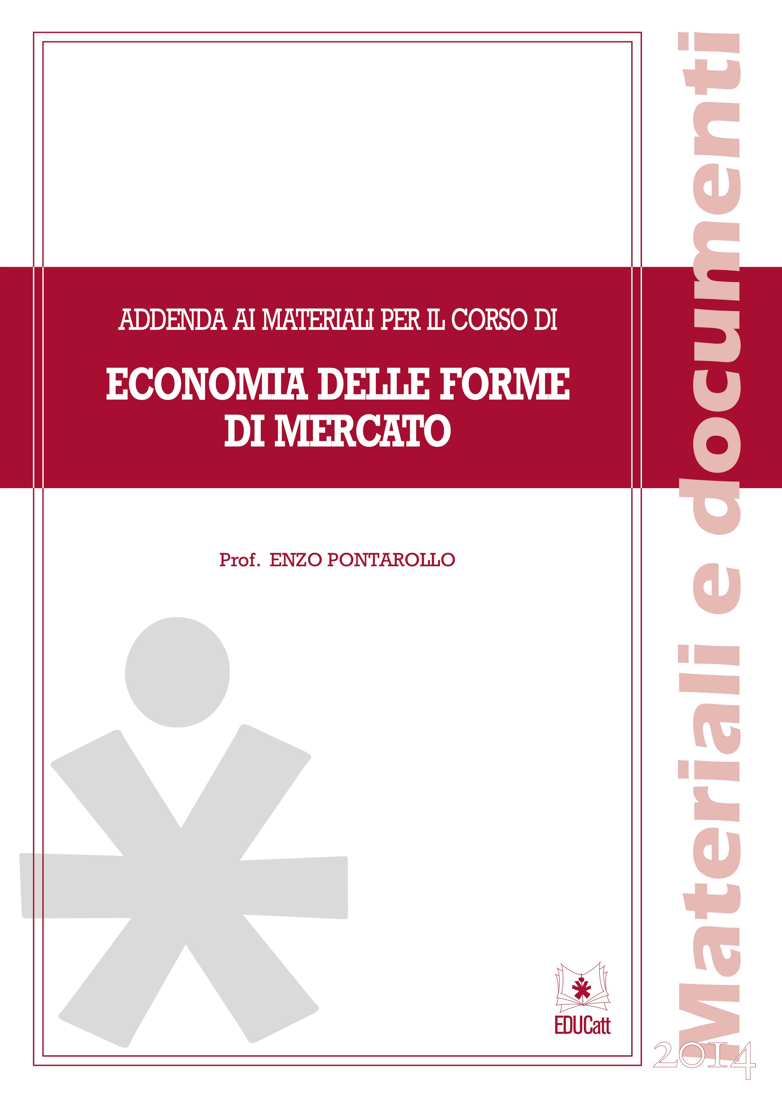 ADDENDA AI MATERIALI PER IL CORSO DI MERCATO, CONCORRENZA E REGOLAMENTAZIONE 2015