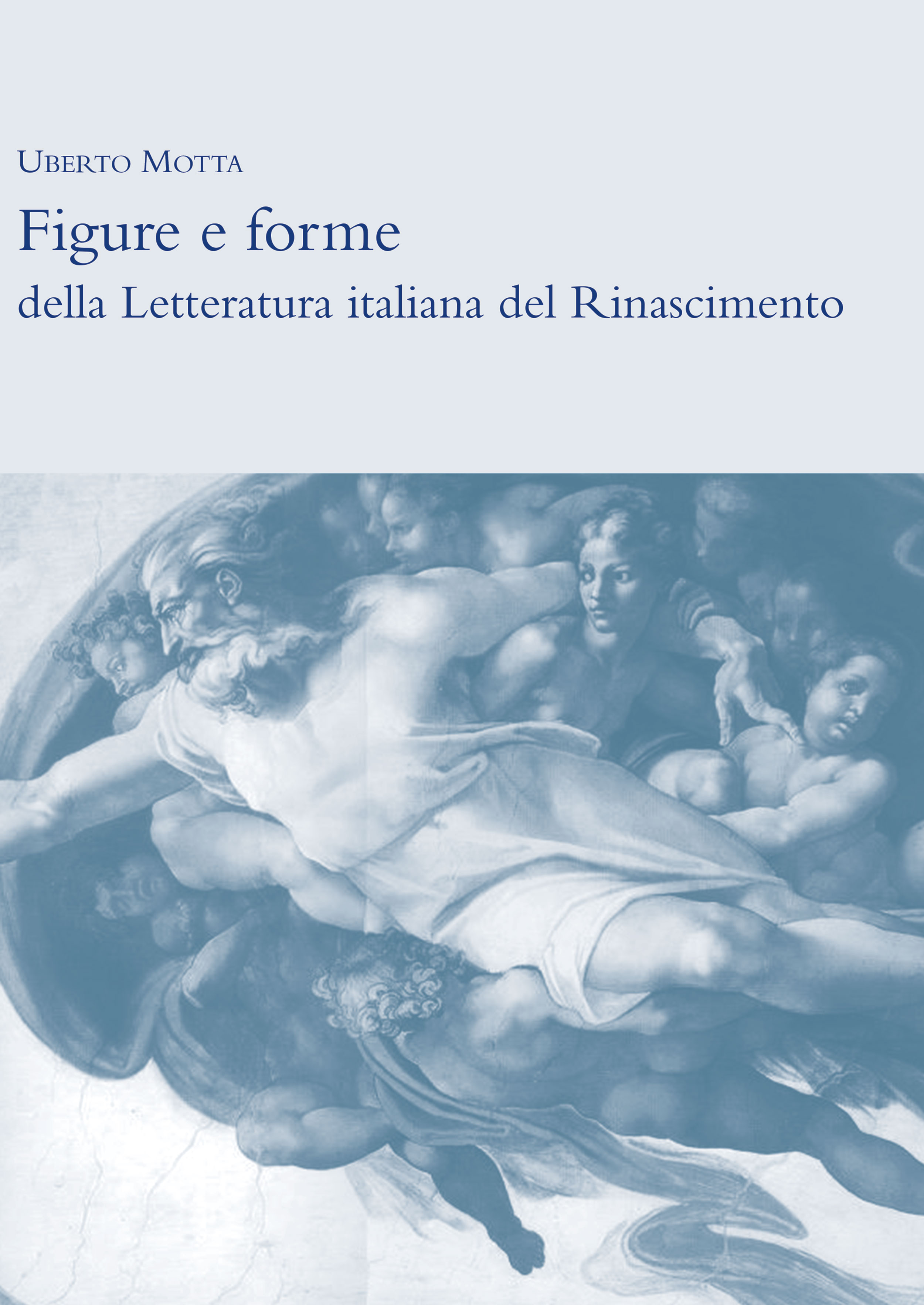 FIGURE E FORME DELLA LETTERATURA ITALIANA DEL RINASCIMENTO
