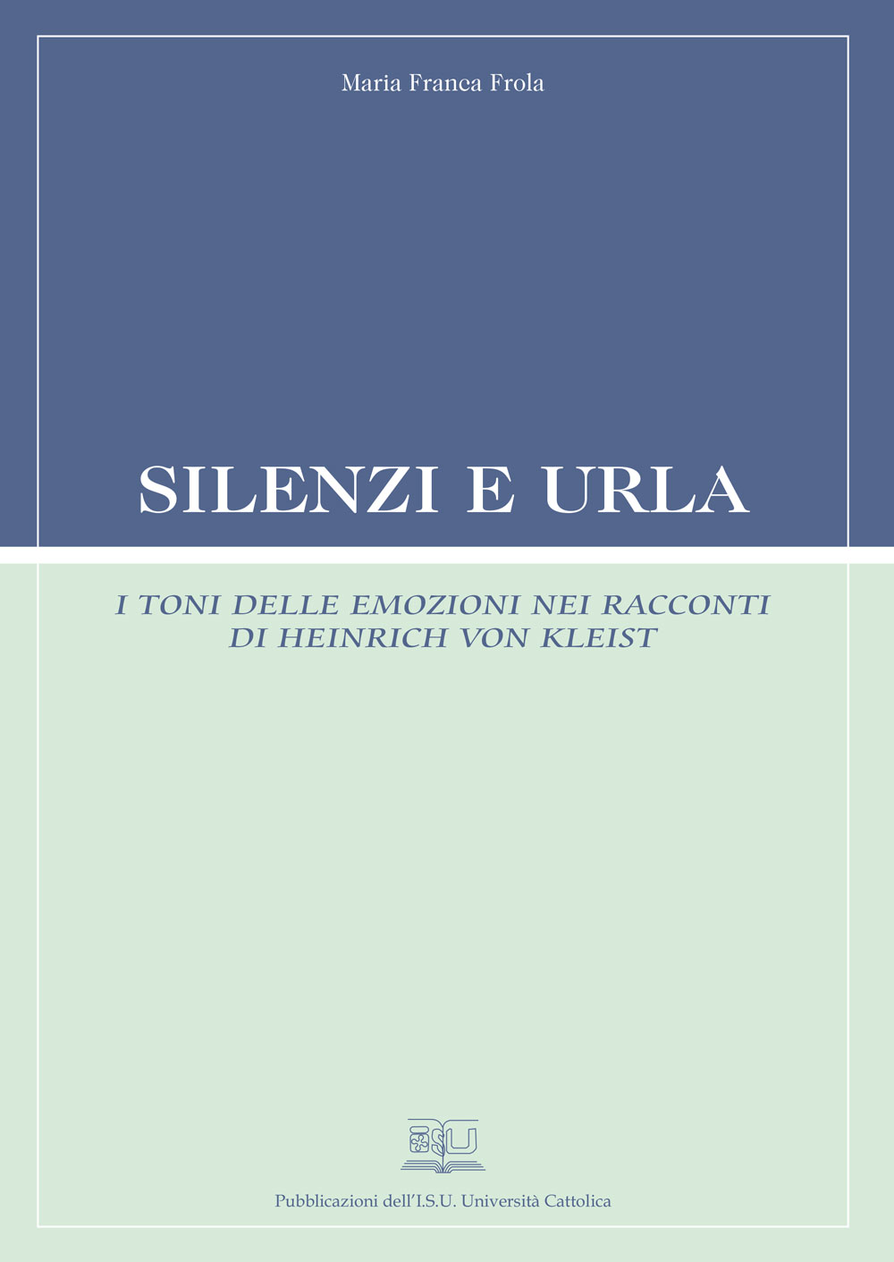 SILENZI E URLA. I TONI DELLE EMOZIONI NEI RACCONTI DI HEINRICH VON KLEIST