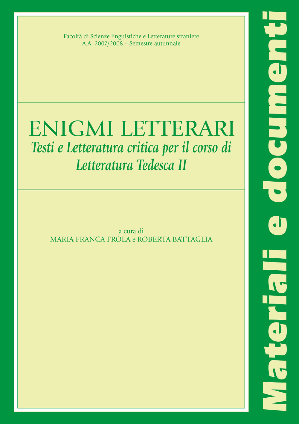 ENIGMI LETTERARI. TESTI E LETTERATURA CRITICA PER IL CORSO DI LETTERATURA TEDESCA II
