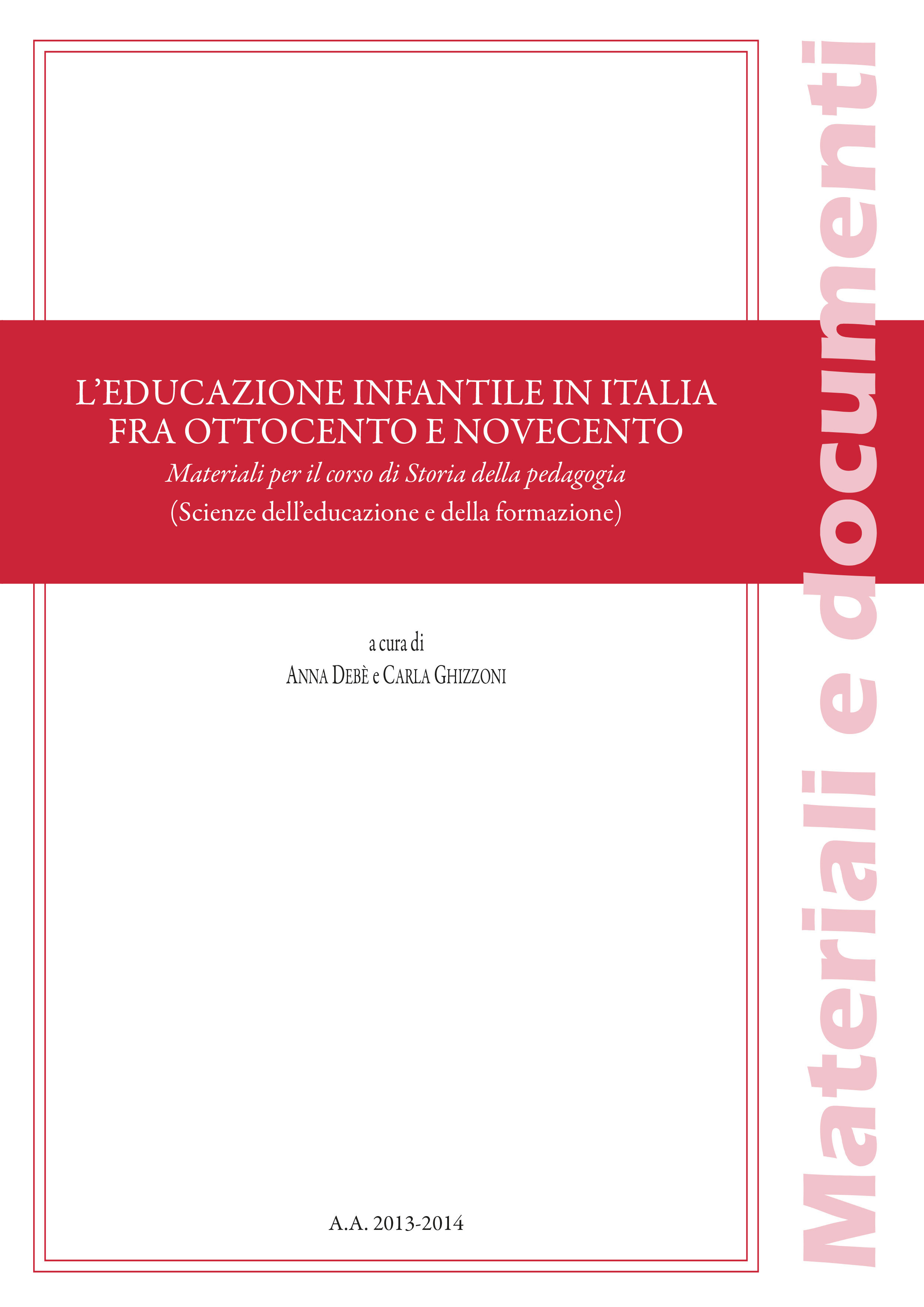 L'EDUCAZIONE INFANTILE IN ITALIA FRA OTTOCENTO E NOVECENTO