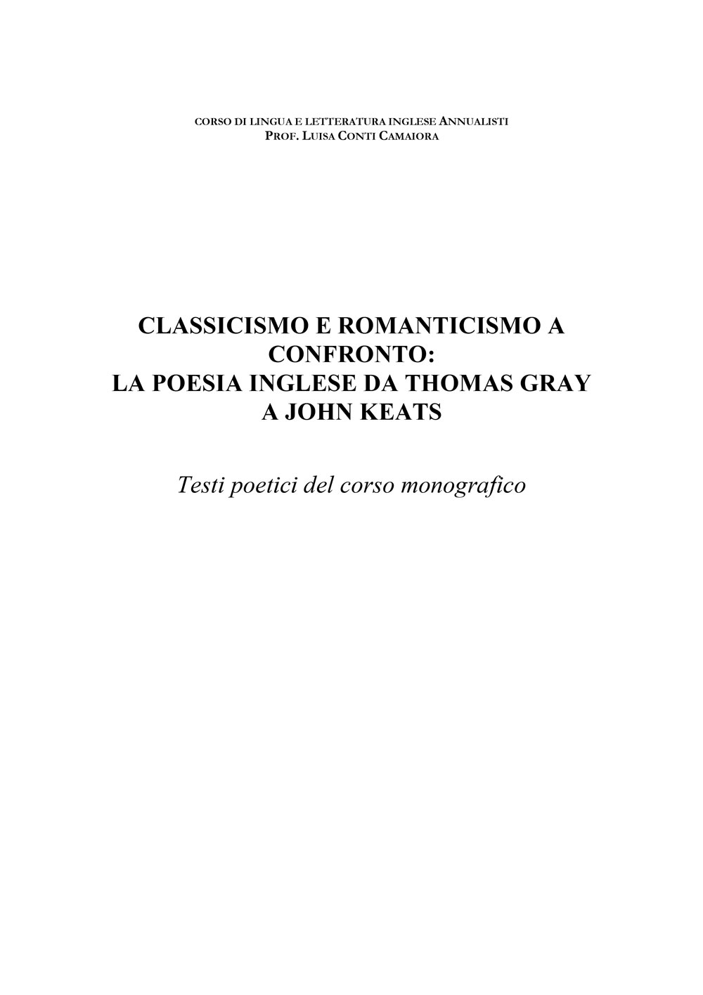 CLASSICISMO E ROMANTICISMO A CONFRONTO: LA POESIA INGLESE DA THOMAS GRAY