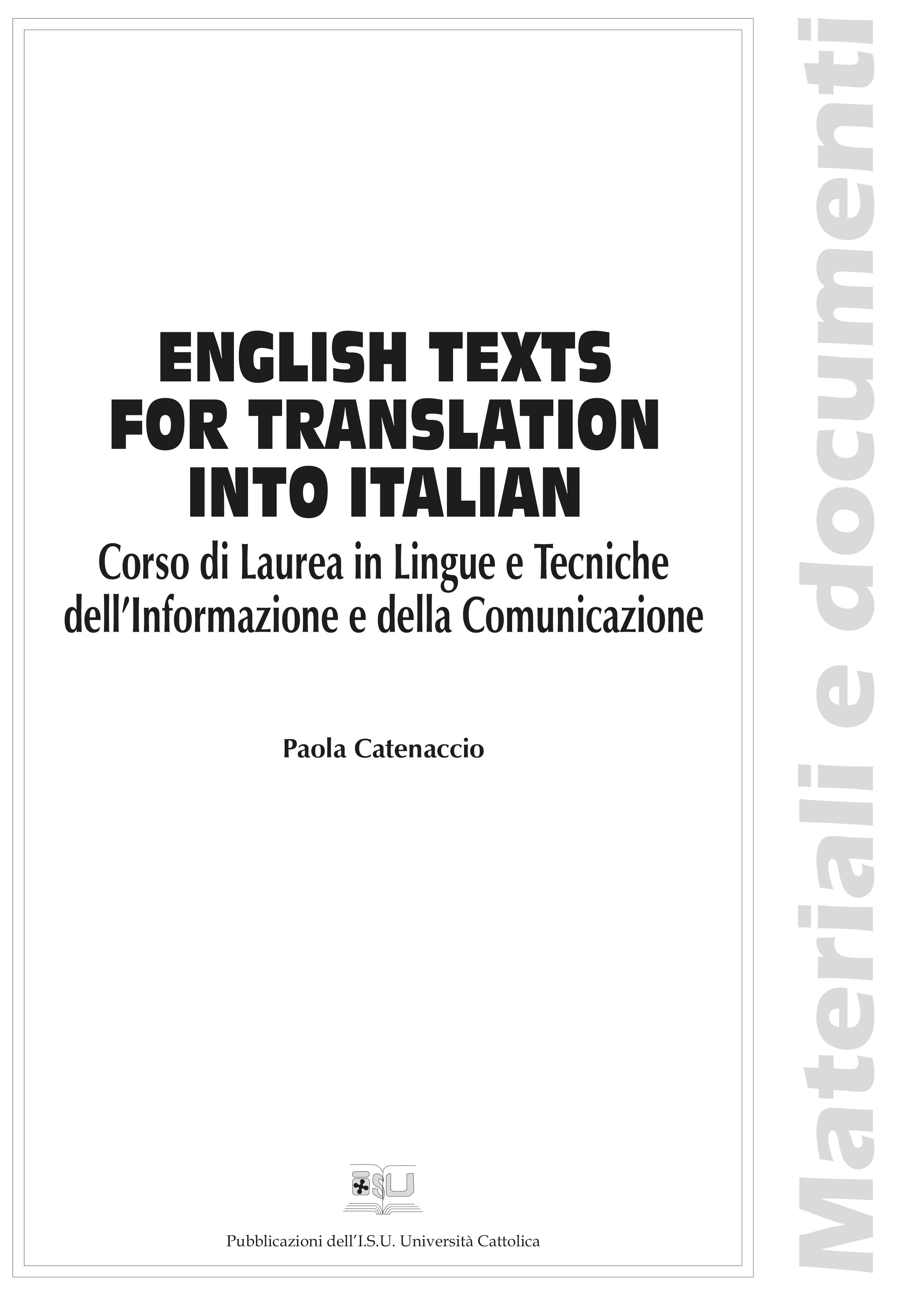 ENGLISH TEXTS FOR TRANSLATION INTO ITALIAN. CORSO DI LAUREA IN LINGUE E TECNICHE DELL'INFORMAZIONE