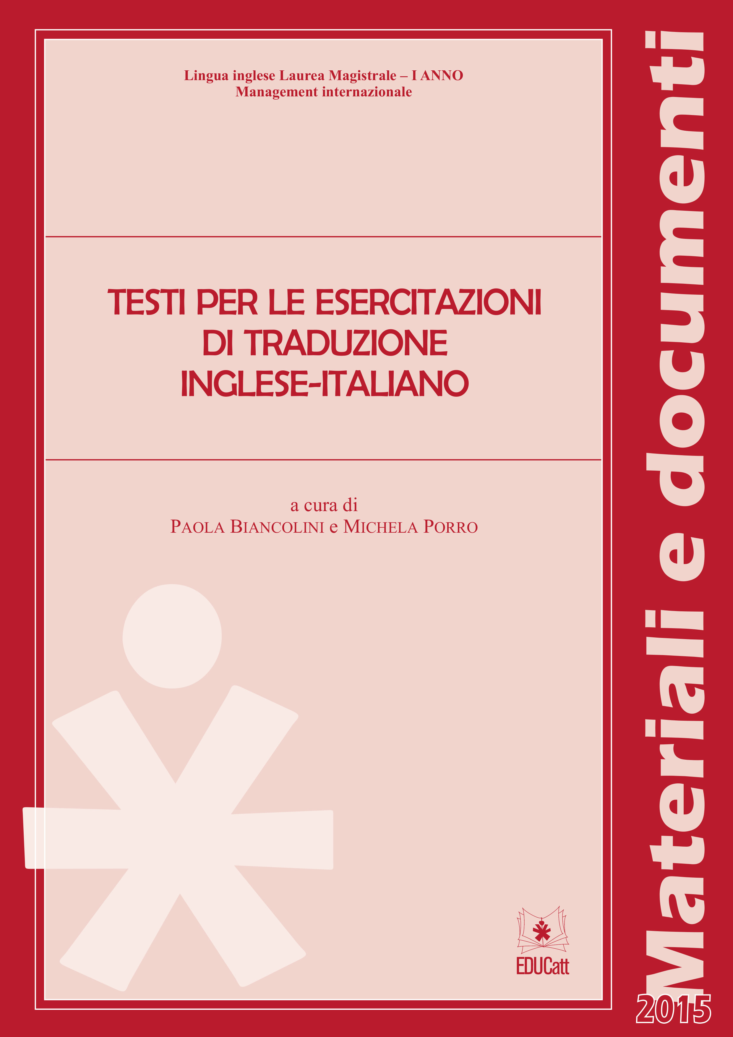 TESTI PER LE ESERCITAZIONI DI TRADUZIONE INGLESE-ITALIANO (MANAGEMENT) (ROSSO)