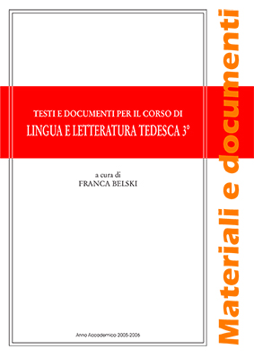 TESTI E DOCUMENTI PER IL CORSO DI LINGUA E LETTERATURA TEDESCA 3°