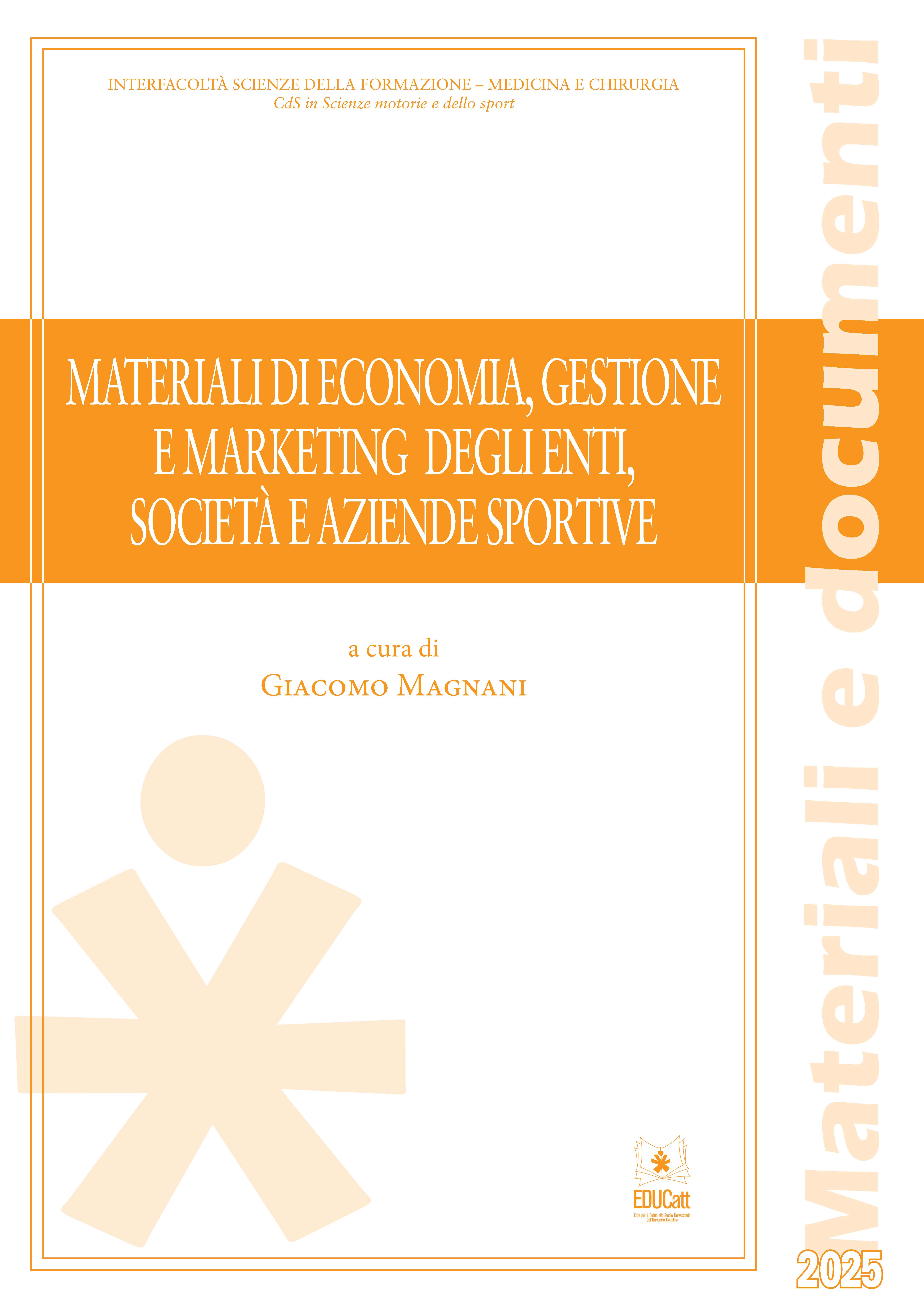 MATERIALI DI ECONOMIA, GESTIONE E MARKETING DEGLI ENTI, SOCITA' E AZIENDE SPORTIVE