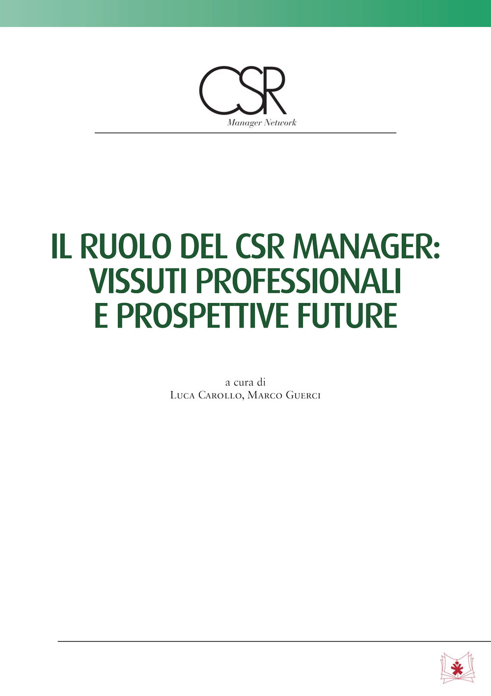 IL RUOLO DEL CSR MANAGER: VISSUTI PROFESSIONALI E PROSPETTIVE FUTURE