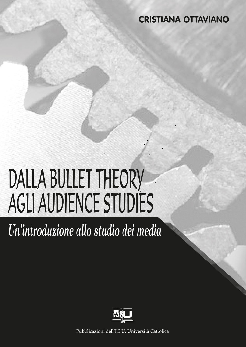 DALLA BULLET THEORY AGLI AUDIENCE STUDIES