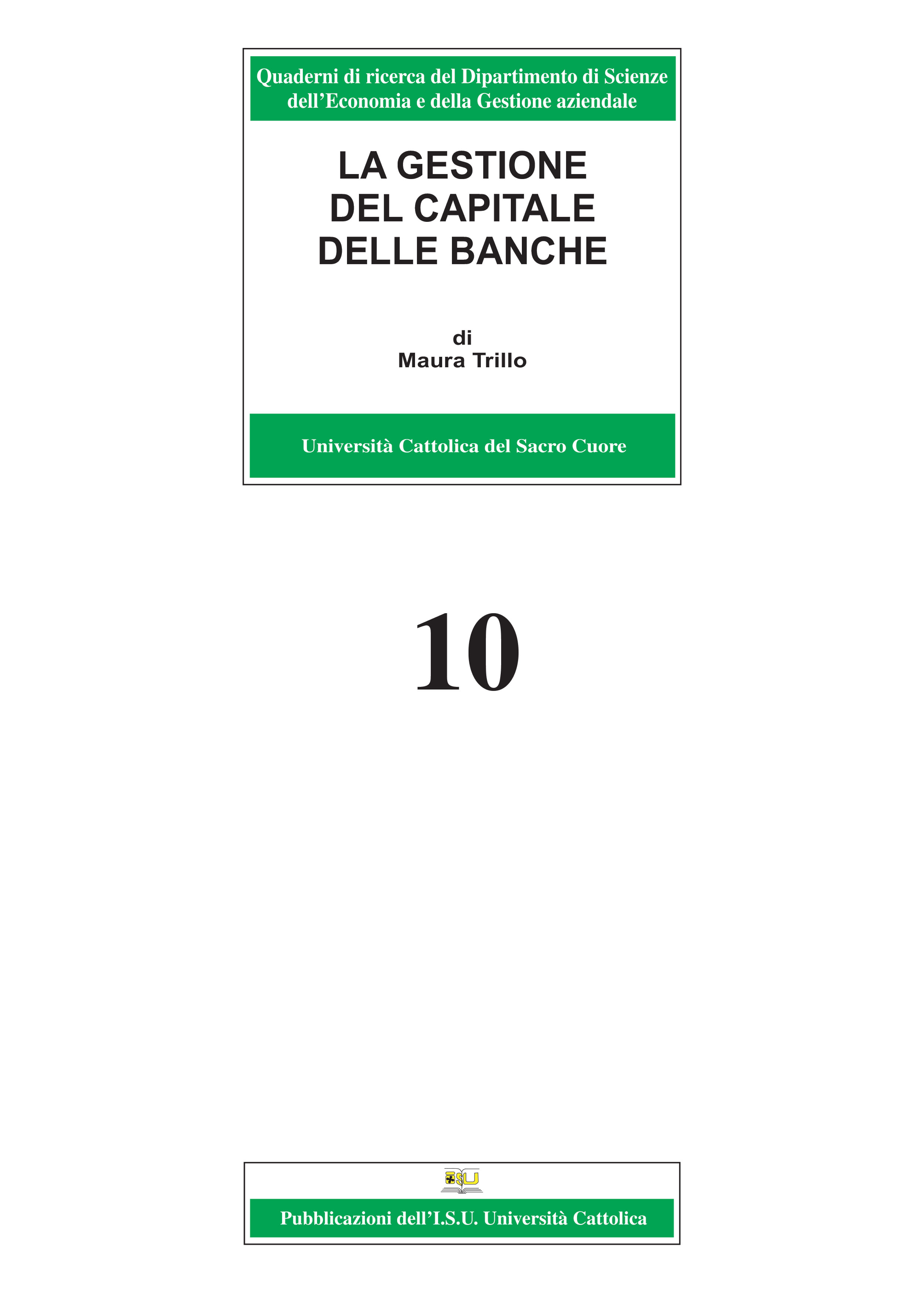 LA GESTIONE DEL CAPITALE DELLE BANCHE. QUADERNI DI EC. 10