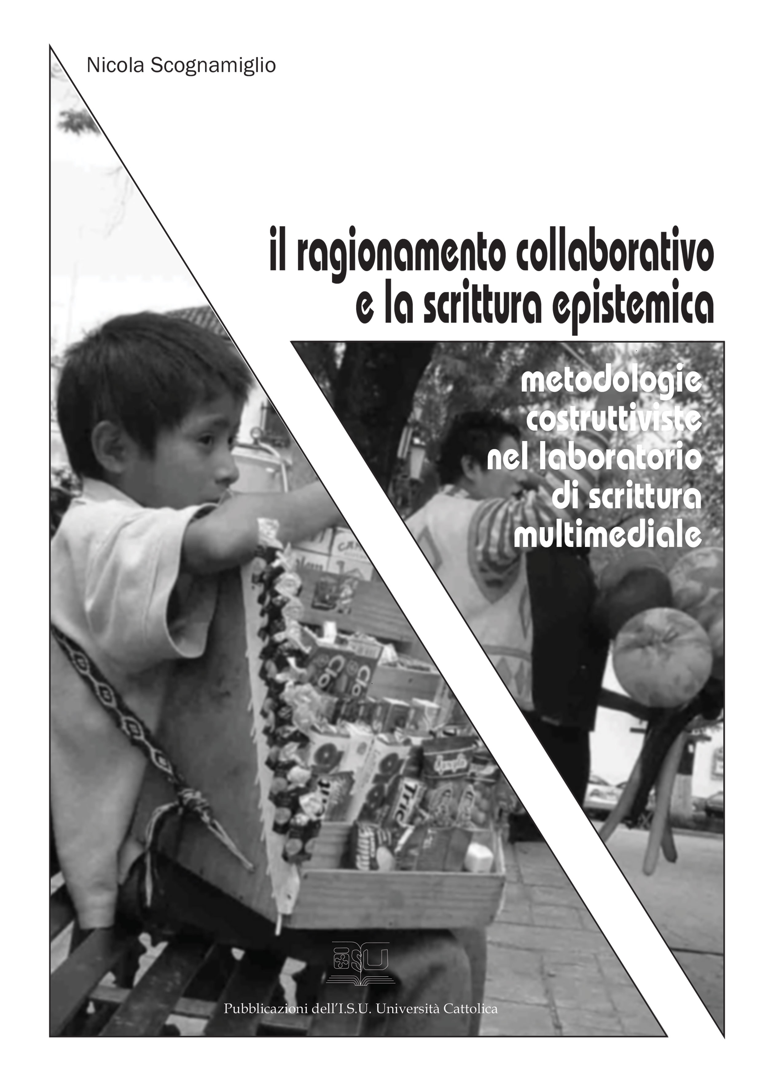 IL RAGIONAMENTO COLLABORATIVO E LA SCRITTURA EPISTEMICA