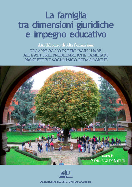 LA FAMIGLIA TRA DIMENSIONI GIURIDICHE E IMPEGNO EDUCATIVO