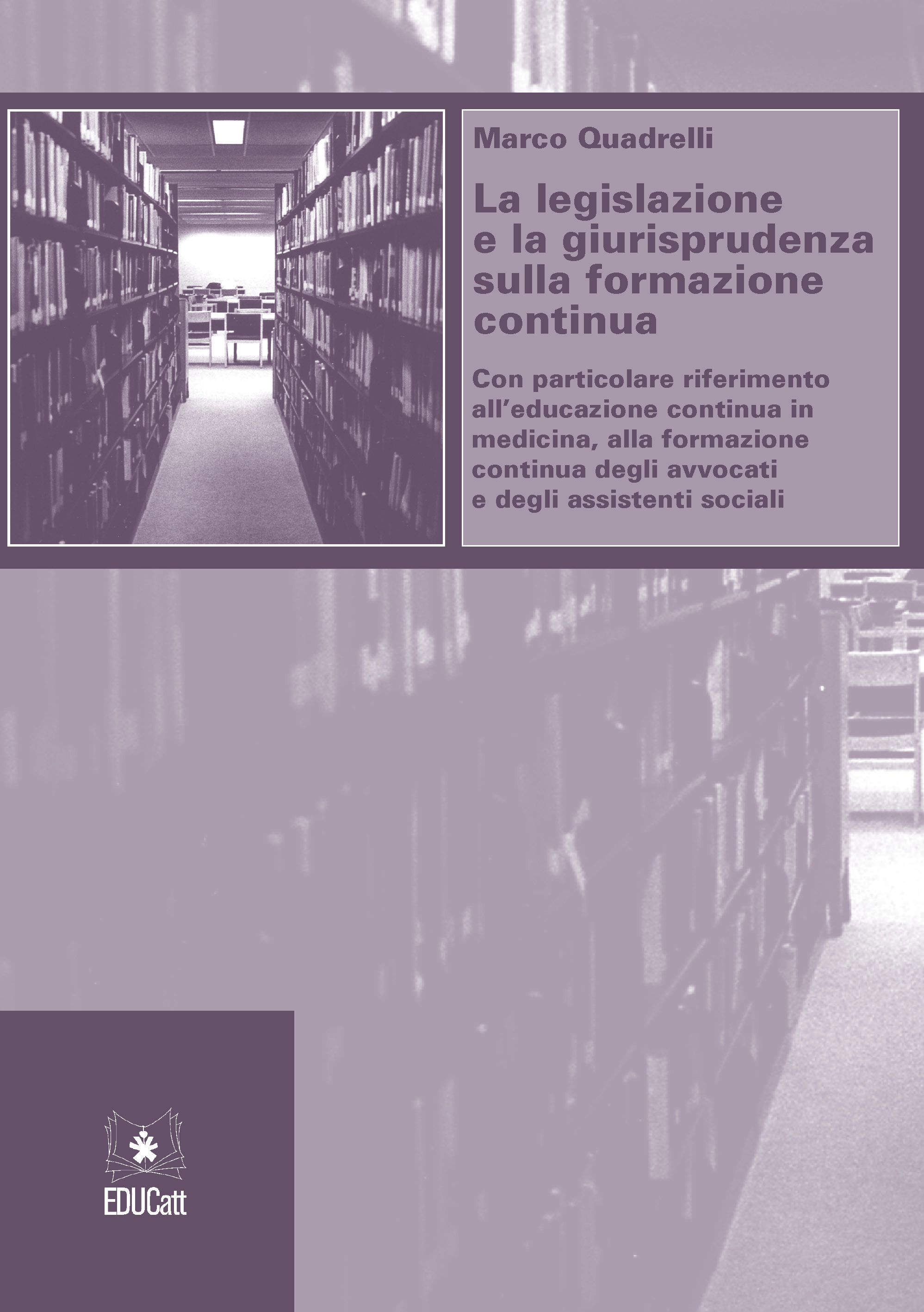 LA LEGISLAZIONE E LA GIURISPRUDENZA SULLA FORMAZIONE CONTINUA