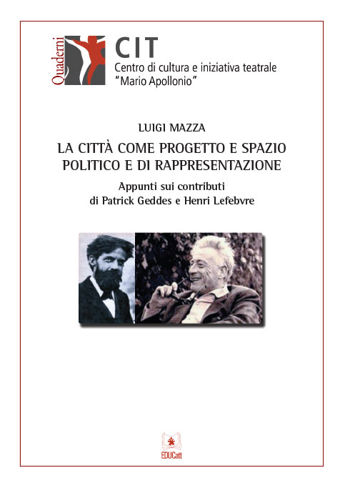 LA CITTA COME PROGETTO E SPAZIO POLITICO E DI RAPPRESENTAZIONE