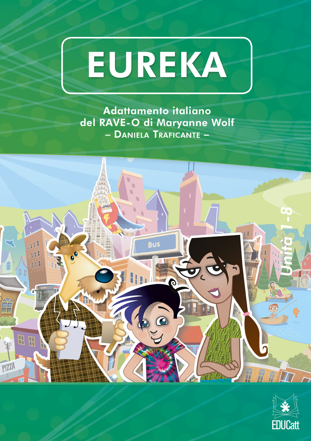 EUREKA. ADATTAMENTO ITALIANO DEL RAVE-O DI MARYANNE WOLF