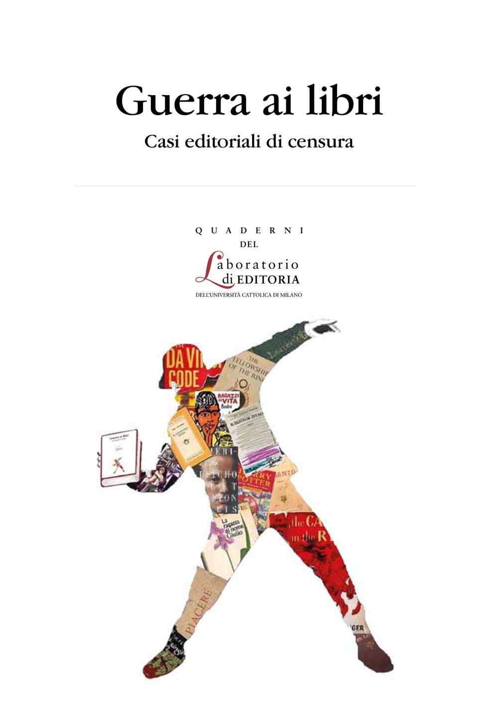 GUERRA AI LIBRI. CASI EDITORIALI DI CENSURA - QUALE 32