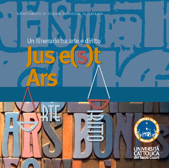 UN ITINERARIO TRA ARTE E DIRITTO. JUS E(S)T ARS