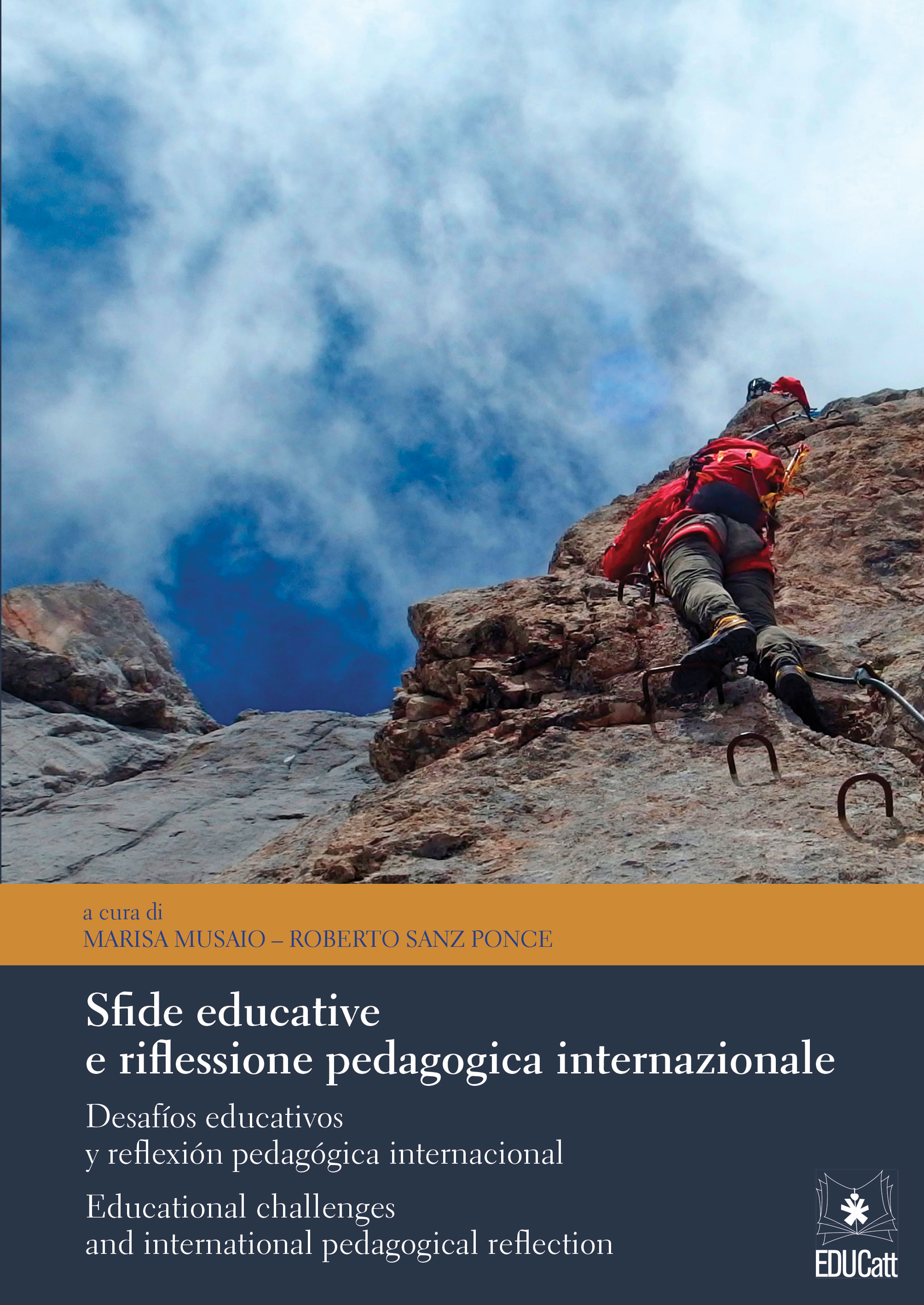 SFIDE EDUCATIVE E RIFLESSIONE PEDAGOGICA INTERNAZIONALE. DESAFIOS EDUCATIVOS Y REFLEXION PEDAGOGICA INTERNACIONAL