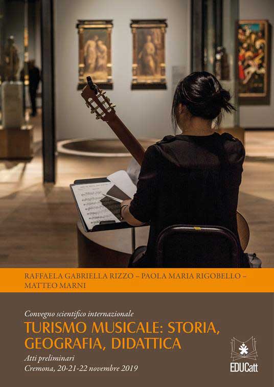 TURISMO MUSICALE: STORIA, GEOGRAFIA, DIDATTICA