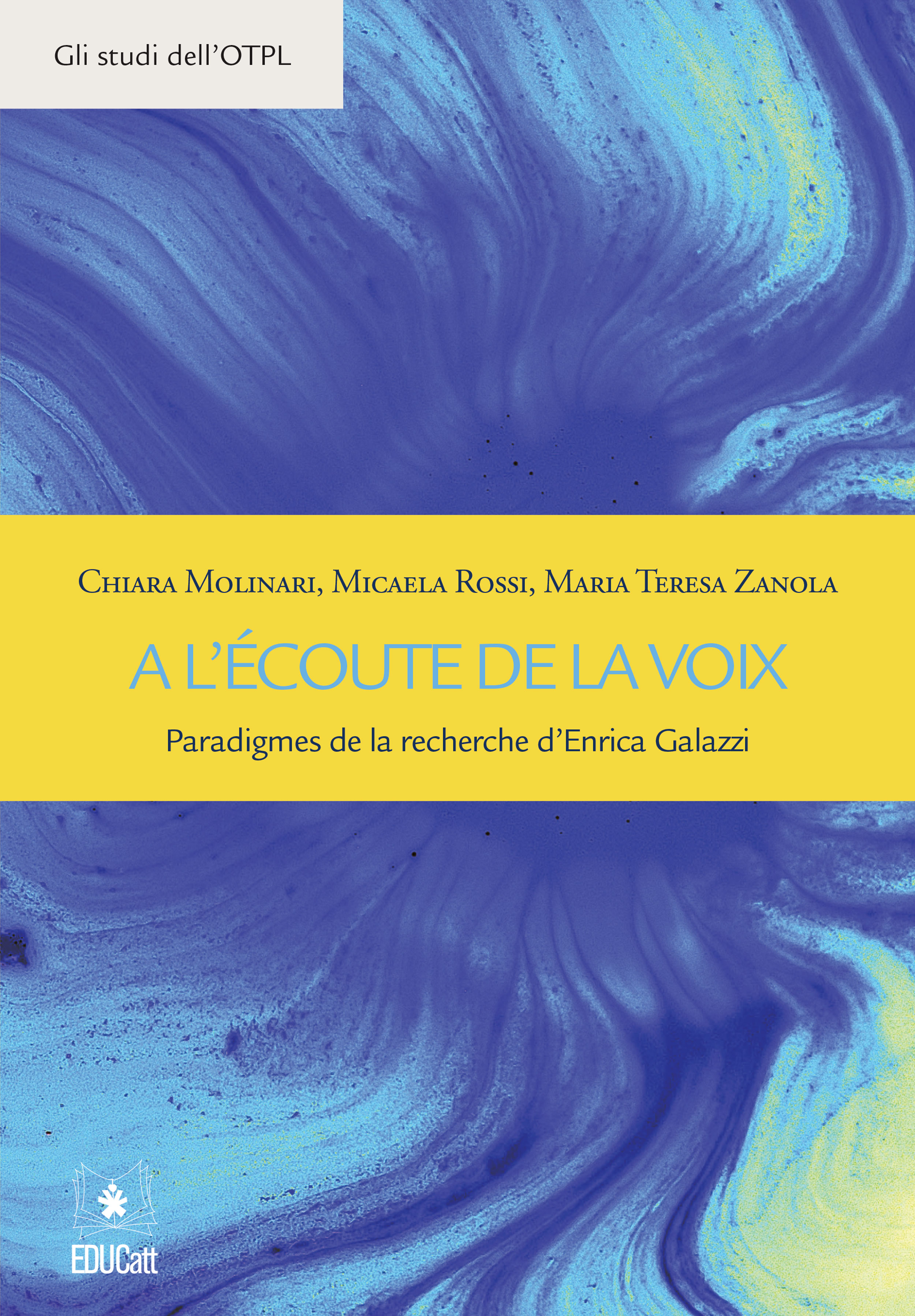 A L'ECOUTE DE LA VOIX (GLI STUDI DELL'OTPL)