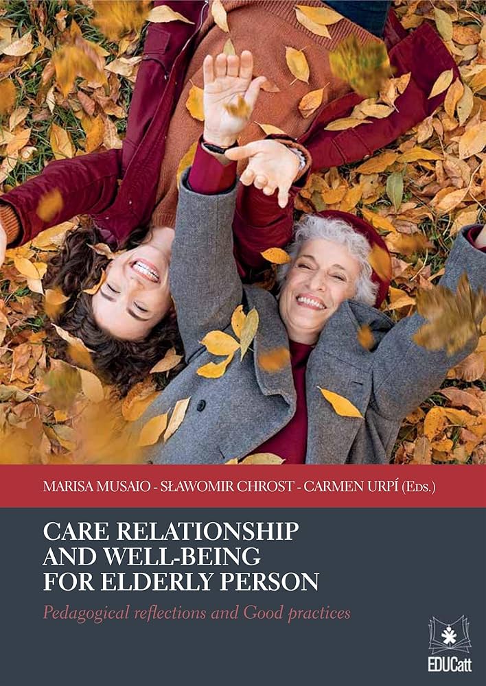 CARE RELATIONSHIP AND WELL - BEING FOR ELDERLY PERSON