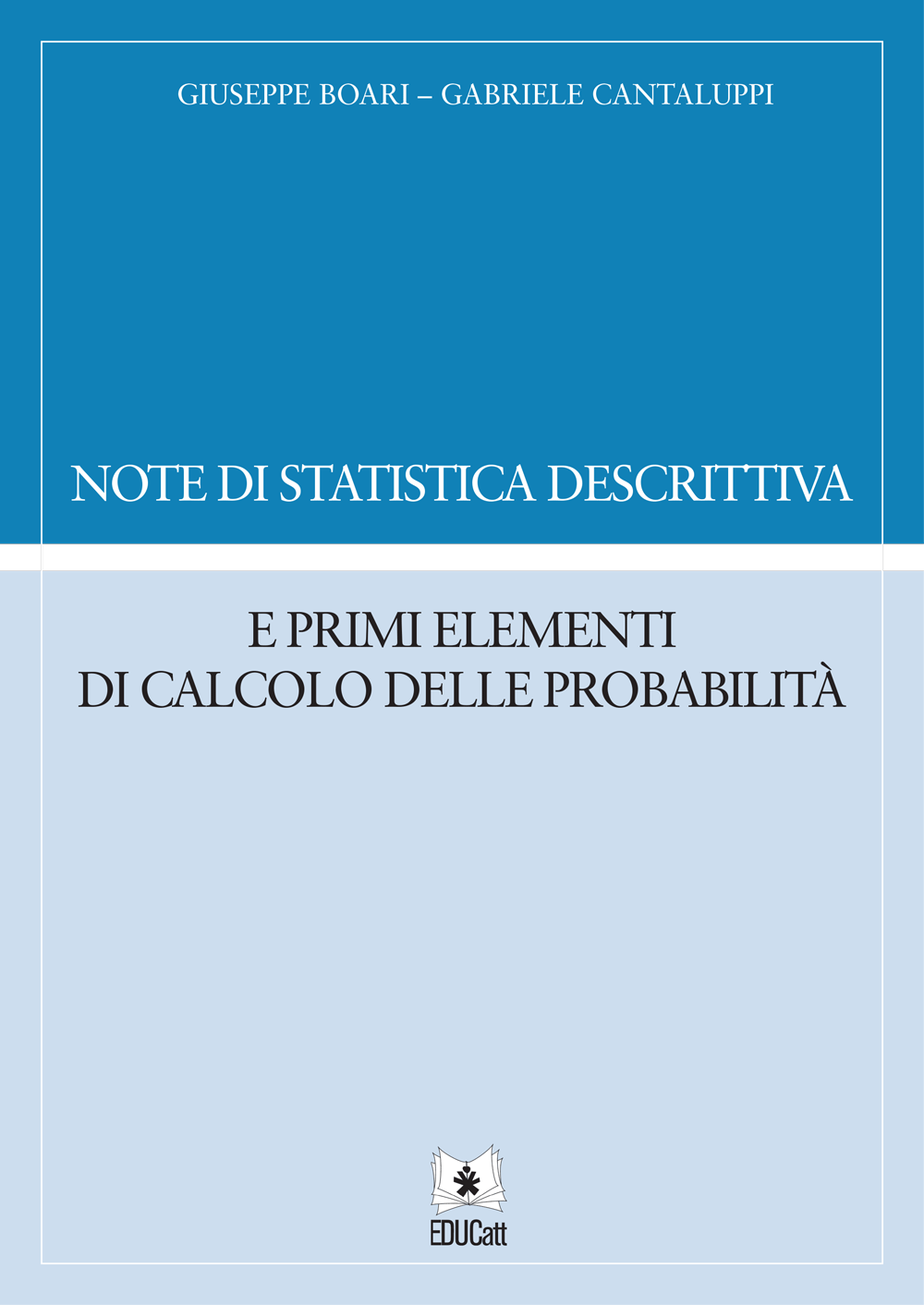 NOTE DI STATISTICA DESCRITTIVA E PRIMI ELEMENTI DI CALCOLO DELLE PROBABILITA' 2024/2025