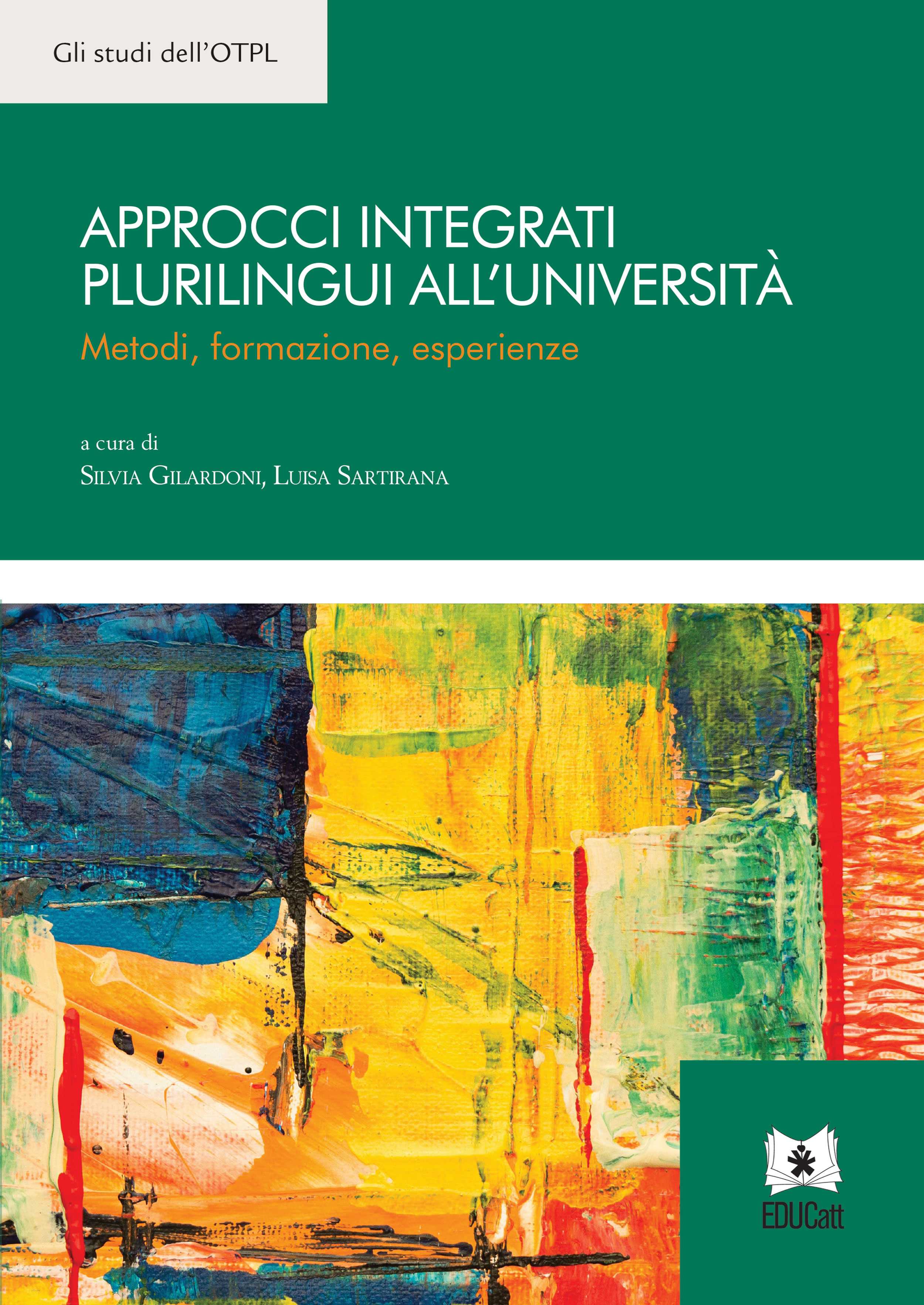 APPROCCI INTEGRATI PLURILINGUI ALL'UNIVERSITÀ (GLI STUDI DELL'OTPL)