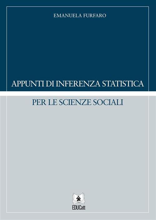 APPUNTI DI INFERENZA STATISTICA PER LE SCIENZE SOCIALI 2024