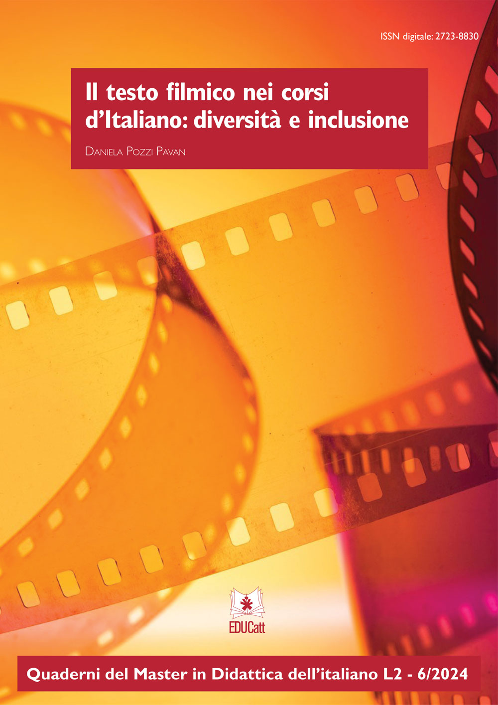 IL TESTO FILMICO NEI CORSI D'ITALIANO: DIVERSITA' E INCLUSIONE (QUADERNI DEL MASTER IN DIDATTICA DELL'ITALIANO L2)