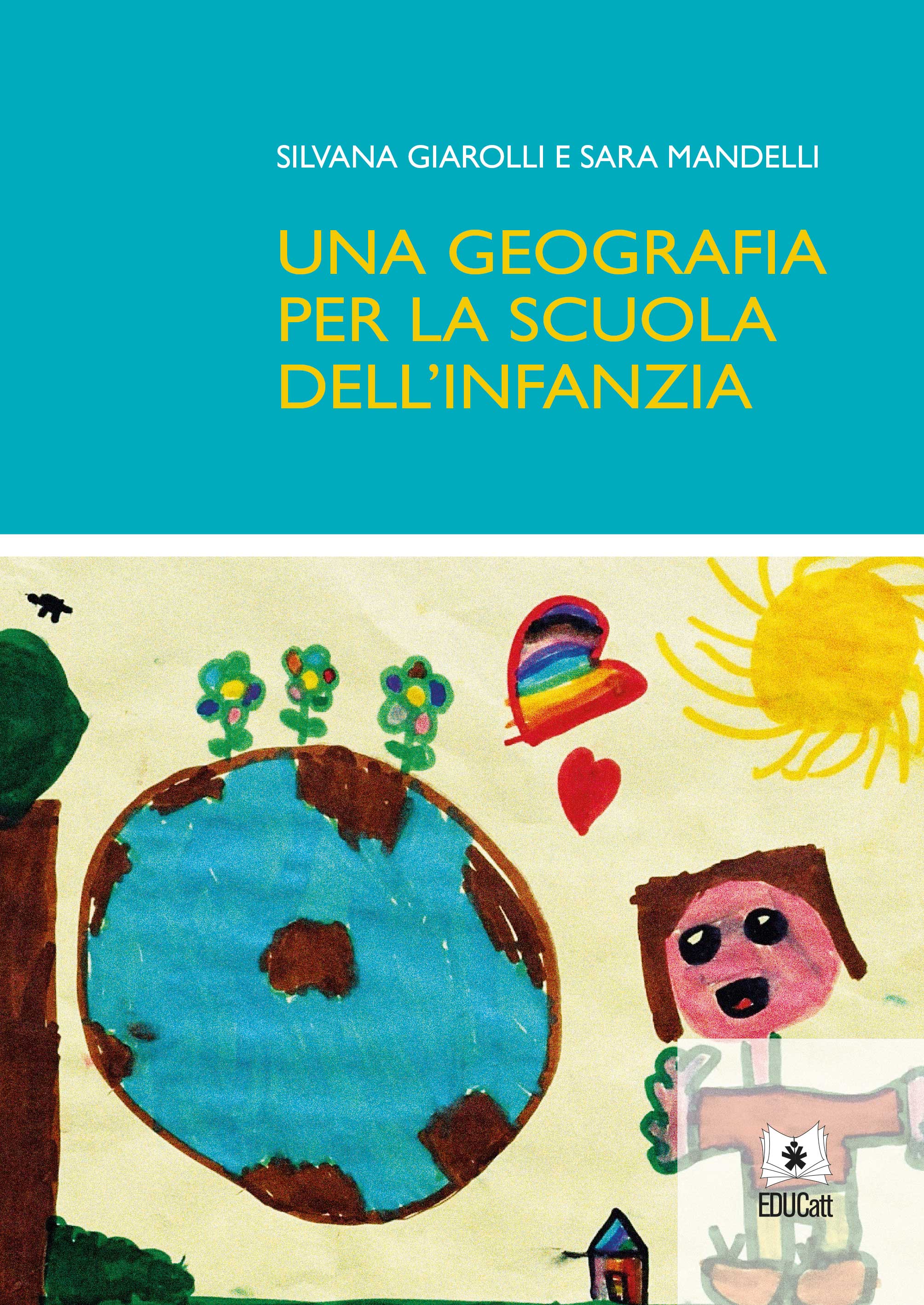 UNA GEOGRAFIA PER LA SCUOLA DELL'INFANZIA