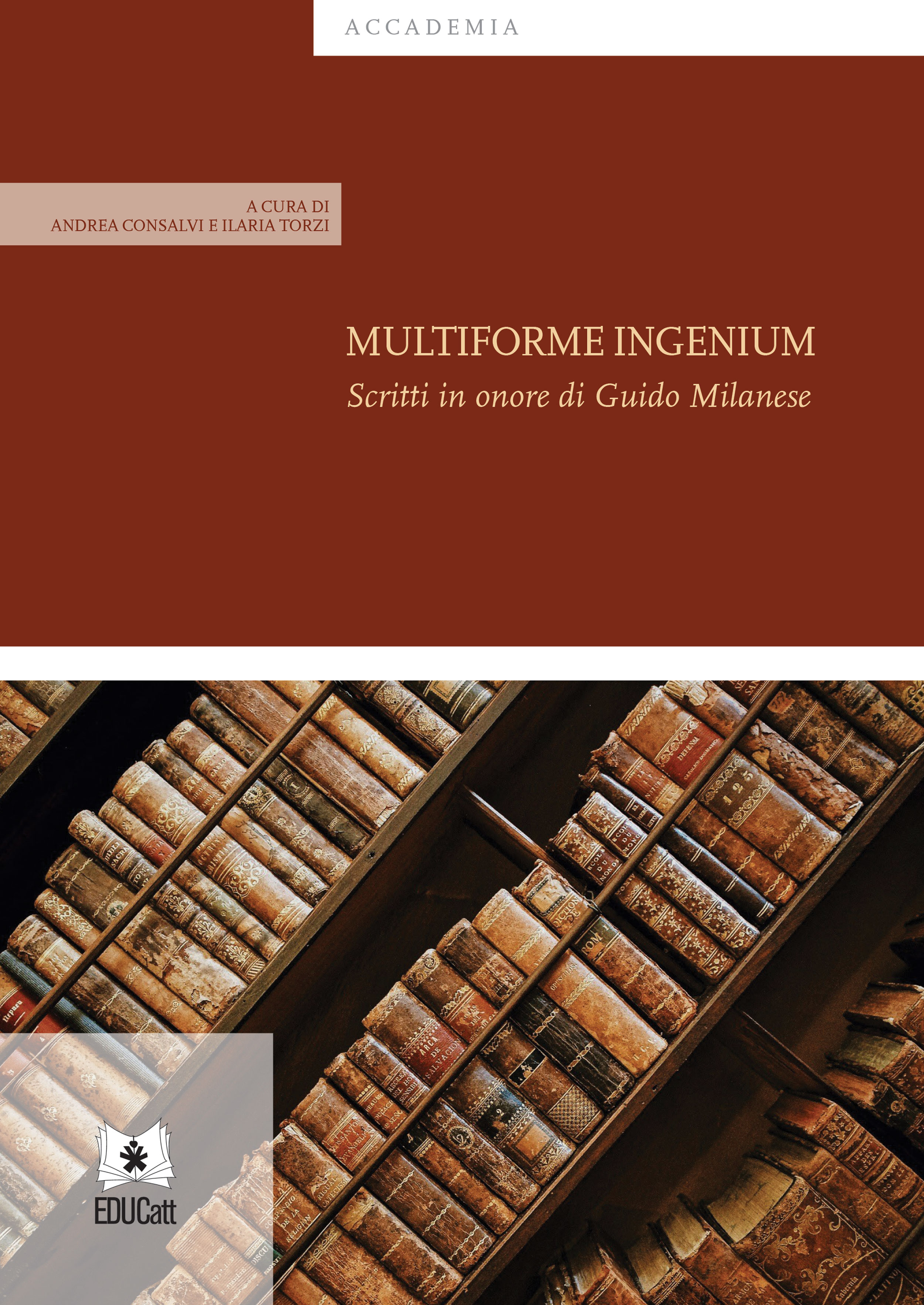 Multiforme ingenium. Scritti in onore di Giulio Milanese