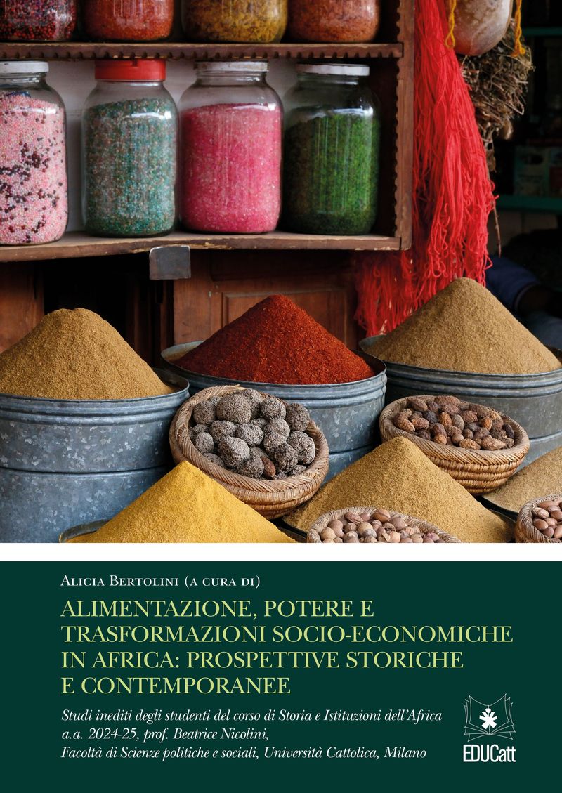 ALIMENTAZIONE, POTERE E TRASFORMAZIONI SOCIO-ECONOMICHE IN AFRICA: PROSPETTIVE STORICHE E CONTEMPORANEE